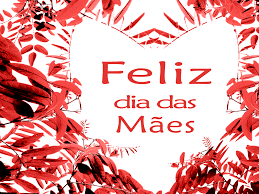 Resultado de imagem para mensagem do dias das mães