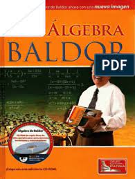 Consultado en la siguiente dirección electrónica htt. Algebra De Baldor Nueva Imagen
