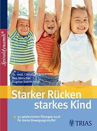 Abonniere envato elements für unbegrenztes herunterladen von photos gegen eine monatliche gebühr. Starker Rucken Starkes Kind Mit Selbsttests Bei Rundrucken Hohlkreuz Co Amazon De Larsen Christian Miescher Bea Dommitzsch Dagmar Bucher