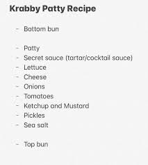 It's time to restock the secret krabby patty ingredient, and it is spongebob's duty to make sure the ingredient is delivered safely to the krusty krab./plankton has a customer who eats at the chum bucket every day. I Did A Little Research And This Is The Closest I Could Get To Figuring Out The Recipe For A Krabby Patty Spongebob