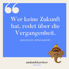 Indisches Sprichwort Alles Zum Thema Leben Arbeiten Und Jobsuche Auf Auslandskarriere De Mehr Redewendung Indische Sprichworter Sprichworter Indische Zitate