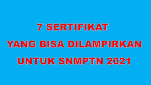 Jika informasi ini bermanfaat, dirimu bisa menyebarkannya pada teman atau orang terdekatmu yang dirimu rasa perlu mengetahuinya. 7 Sertifikat Untuk Snmptn 2021 Youtube