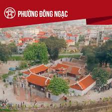 ???? Phường Đông Ngạc: Những thông tin chi tiết sau sắp xếp Đông Ngạc là  phường thuộc quận Bắc Từ Liêm (cũ); là đất ba xã của hai tổng Phú Gia và
