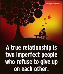 Meaning Of A True Relationship True Relationship Real Love Quotes Quotes Meant To Be