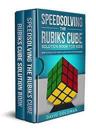 Augmented reality and technology have finally provided the answer. Rubiks Cube Solution Book Complete Collection How To Solve The Rubiks Cube For Kids Speedsolving The Rubiks Cube For Beginners Color Rubiks Cube Solution Book For Kids 3 English Edition Ebook