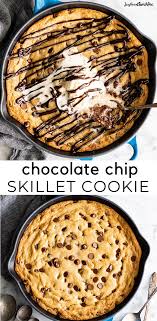 The Best Chocolate Chip Skillet Cookie Recipe This Ooey Gooey Warm Melt In 2020 Skillet Chocolate Chip Cookie Chocolate Chip Cookie Dough Recipe Fun Baking Recipes