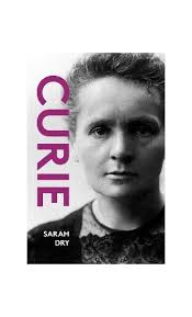 Curie by Sarah Dry