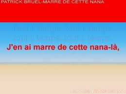 J'étais bien mieux avant, câliné par maman, tout l'temps, tout l'temps, tout l'temps, tout l'temps. Patrick Bruel Marre De Cette Nana La Video Dailymotion