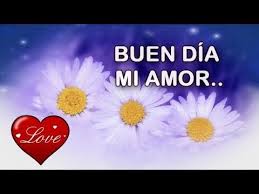 Hola Mi Amor Buenos Dias Saludo De Buen Dia Para Mi Novia Novio Youtube Buenos Dias Saludos Saludos De Buenos Dias Buenos Dias Amor