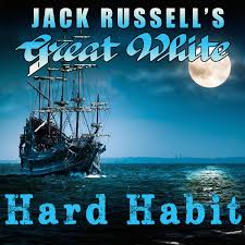 Jack Russell's Great White Releases New Single "Hard Habit" - Screamer  Magazine
