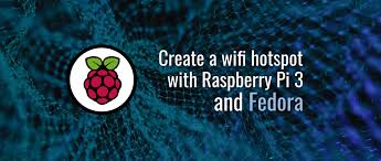 Maybe you would like to learn more about one of these? Create A Wifi Hotspot With Raspberry Pi 3 And Fedora Fedora Magazine