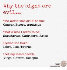 All of these things come together to make up every part of your horoscope and personality. Why The Signs Are Evil Zodiac Zodiac Signs Aquarius Zodiac Signs Gemini