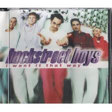 You are my fire the one desire believe when i say i want it that way but we are two worlds apart can't reach to your heart when you say tha Backstreet Boys I Want It That Way French Import Amazon Com Music