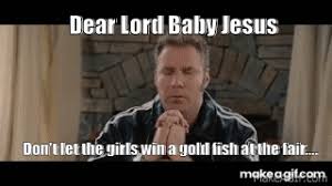 This is the dear baby jesus prayer from talladega nights. Talladega Nights The Ballad Of Ricky Bobby 1 8 Dear Lord Baby Jesus 2006 Hd On Make A Gif On Make A Gif