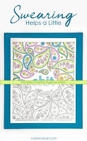 Most coloring pages usually contain a mandala, animal, or cool design to go along with the swear word or snarky language. Sweary Cuss Word Coloring Page For Adults Carla Schauer Designs
