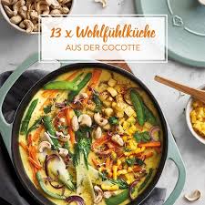 Cocotte Rezepte 13 Mal Wohlfuhlkuche Aus Dem Gusseisenbrater Rezepte Herzhaft Lebensmittel Essen
