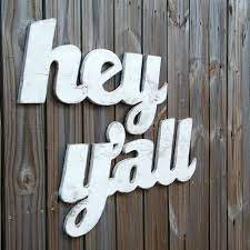 Hey Y All Sign Medium Southern Slang Home Decor Wooden Etsy Southern Slang Diy Home Decor Home Decor Signs