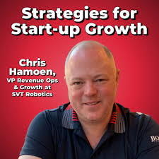 Strategies for Start-up Growth with Chris Hamoen