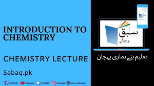 Federal board 9th class books pdf download. Chemistry Introduction To Chemistry Chemistry Sindh Class 9 Sabaq Foundation