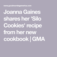 Joanna Gaines Shares Her Silo Cookies Recipe Drink Recipe Book Joanna Gaines Delicious Cookie Recipes