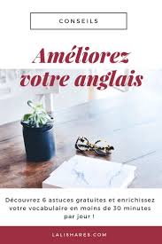 6 Conseils Pour Ameliorer Son Anglais Facilement Conseils Astuces Apprendre L Anglais Ameliorer Son Anglais Cours Anglais