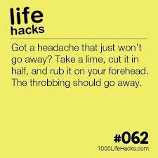 Most often, the headache is marked by a severe po. 062 Get Rid Of A Headache With A Lime 1000 Life Hacks 1000 Life Hacks Life Hacks Useful Life Hacks