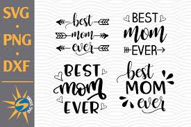 Best Mom Ever Graphic By Svgstoreshop Creative Fabrica