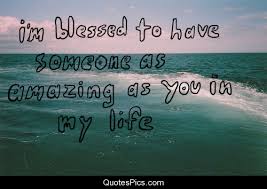 Blessed To Know You Quotes Quotesgram
