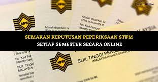 It is set and examined by the malaysian examinations syndicate (lembaga peperiksaan malaysia). Semakan Keputusan Peperiksaan Sijil Tinggi Pelajaran Malaysia Stpm Setiap Semester Secara Online Edu Bestari