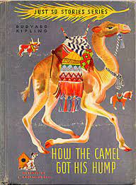 How the camel got his hump teacher's notes this page has been downloaded from www.macmillanenglish.com/young learners © macmillan publishers. How The Camel Got His Hump By Rudyard Kipling