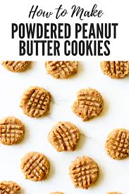 How To Make Powdered Peanut Butter Cookies In 2020 Peanut Butter Powder Powdered Peanut Butter Cookies Peanut Butter Powder Recipes