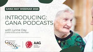 GANA May Webinar 2025: Introducing GANA Podcasts