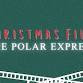 Christmas cinema - The Polar Express event image