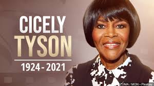 Remembering Cicely Tyson