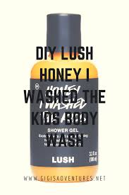 This aloe vera gel solution lets you combine the hydrating, skin rejuvenating effects of multiple body wash brands at a fraction of the cost. Diy Lush Honey I Washed The Kids Body Wash Copycat Recipe Gigi