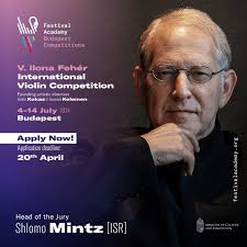 SHLOMO MINTZ, chairman of the Ilona Fehér Violin Competition