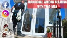 TRADITIONAL WINDOW CLEANING WITH TRAD-MAN - YouTube