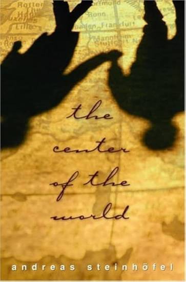 Amazon.com: The Center of the World: 9780385729437: Steinhofel, Andreas,  Jaffa, Alisa: Books