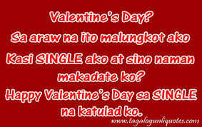 Every day we present the best quotes! Valentines Day Quotes For Her Tagalog Relatable Quotes Motivational Funny Valentines Day Quotes For Her Tagalog At Relatably Com