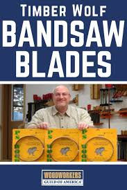 Timber Wolf Bandsaw Blades Review Power Tools Timber