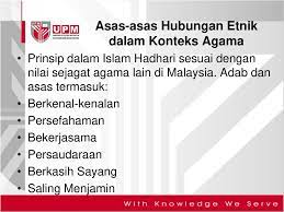 Umat buddha dan muslim telah saling berhubungan dalam bidang budaya, politik, ekonomi, dan kadang militer selama tiga belas setengah abad terakhir. Islam Hadhari Dan Hubungan Etnik Ppt Download