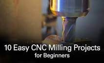 10 Easy CNC Milling Projects for Beginners - American Rotary