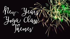 New Years Eve Yoga Class 3 Themes For Teachers