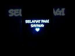 Check spelling or type a new query. Selamat Pagi Sayang Story Wa Youtube