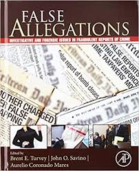It certainly doesn't tell me when i can expect a resolution or who is conducting the investigation or what issues it is looking at. False Allegations Investigative And Forensic Issues In Fraudulent Reports Of Crime Turvey Brent E Savino John O Coronado Mares Aurelio 9780128012505 Amazon Com Books