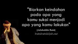 Kata mutiara buat istri soleh. Kata Kata Bijak Jalaluddin Rumi Kata Kata Bijak