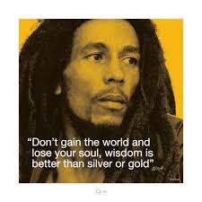 If she's worth it, you won't give up. Bob Marley Wisdom Posters Allposters Com Bob Marley Quotes Bob Marley Marley