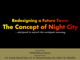 Cd dijual dengan harga rm40. Pdf Redesigning A Future Town The Concept Of Night City Mohd Riduan Ngesan Academia Edu