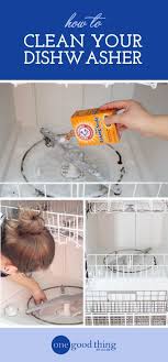 How To Clean Your Dishwasher In 3 Easy Steps One Good Thing By Jillee Cleaning Your Dishwasher Cleaning Hacks Fun To Be One