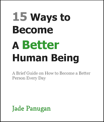 How To Become A Better Human Being